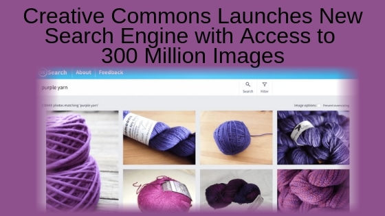 Creative Commons Launches New Search Engine with Access to 300 Million Images