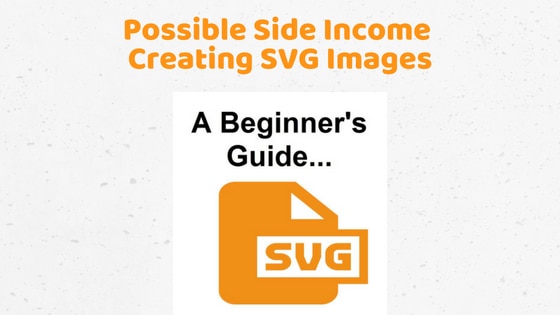 Possible Side Income Creating SVG Images