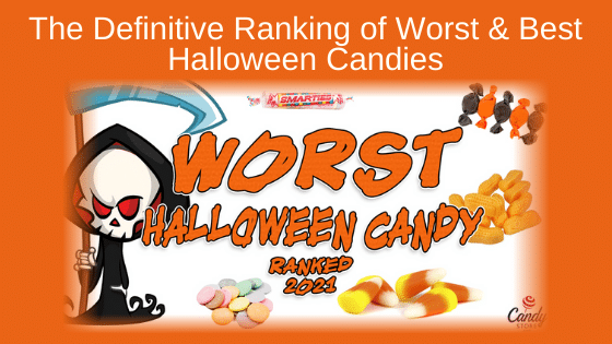 The Definitive Ranking of Worst and Best Halloween Candies