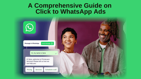 A Comprehensive Guide on Click to WhatsApp Ads