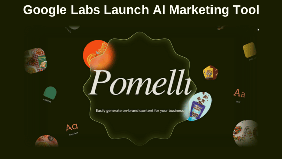 Google Labs Launch AI Marketing Tool