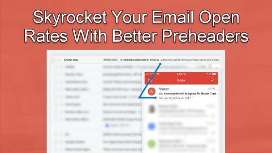 Skyrocket Your Email Open Rates With Better Preheaders