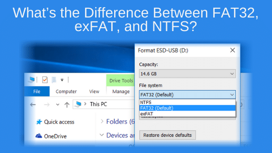What’s the Difference Between FAT32, exFAT, and NTFS?