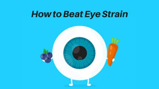 How to Beat Eye Strain