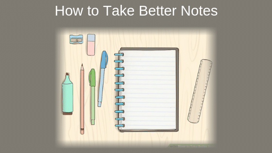 How To Take Better Notes