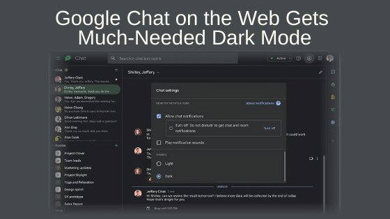 Google Chat on the Web Gets Much-Needed Dark Mode