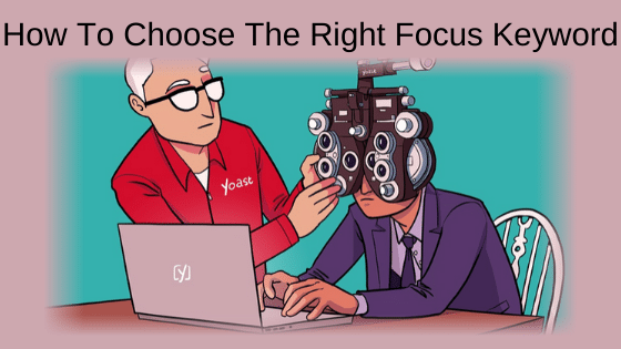 How To Choose The Right Focus Keyword