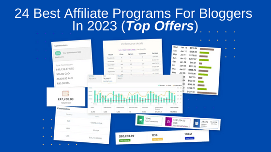 24 Best Affiliate Programs For Bloggers In 2023 (Top Offers)
