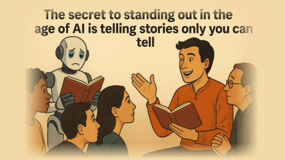 Stand Out with Stories AI Can’t Tell