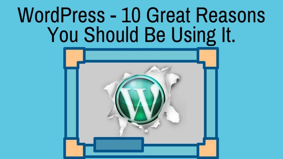 10 reasons to use WordPress