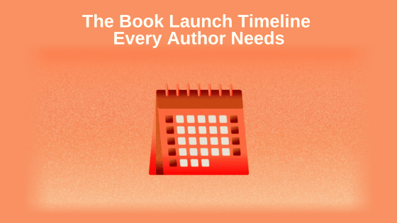 The Book Launch Timeline Every Author Needs