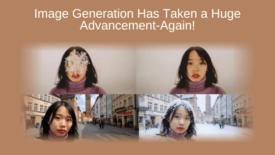 Image Generation Has Taken a Huge Advancement-Again!