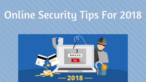 Online Security Tips For 2018