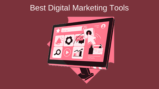 Best Digital Marketing Tools
