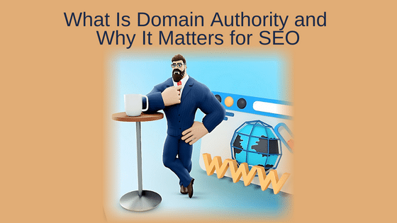 What Is Domain Authority and Why It Matters for SEO