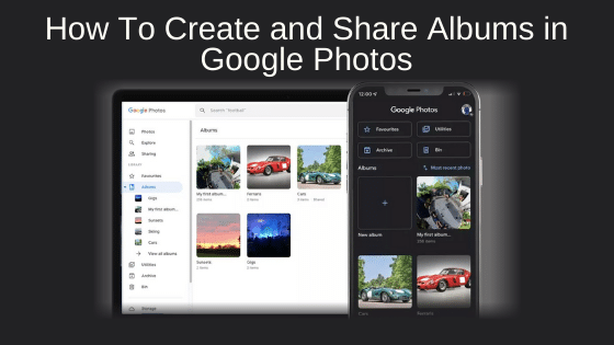 How To Create and Share Albums in Google Photos