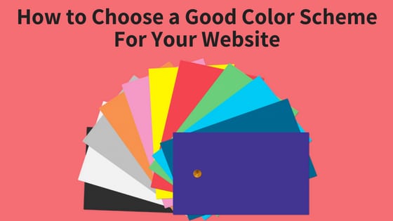 How to Choose a Good Color Scheme For Your Website