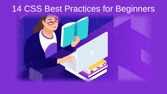14 CSS Best Practices for Beginners