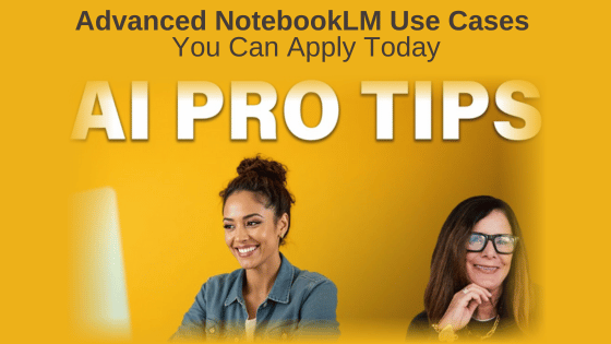 Advanced NotebookLM Use Cases You Can Apply Today