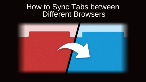 How to Sync Tabs between Different Browsers