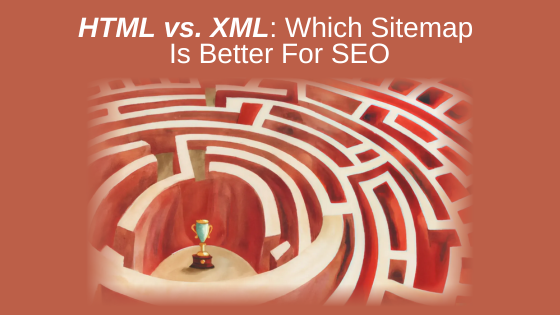 HTML vs. XML: Which Sitemap Is Better For SEO
