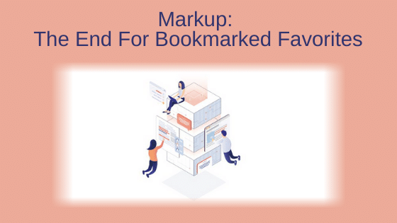 Markup: The End for Bookmarked Favorites