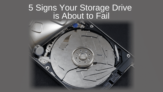5 Signs Your Storage Drive is About to Fail
