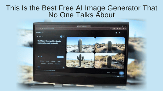 This Is the Best Free AI Image Generator That No One Talks About