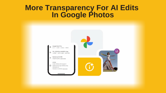 More transparency for AI edits in Google Photos