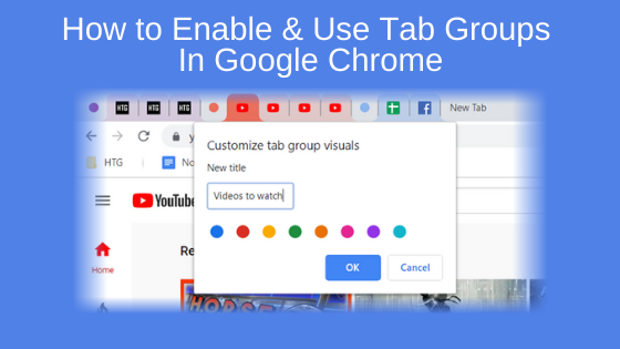 How to Enable and Use Tab Groups in Google Chrome
