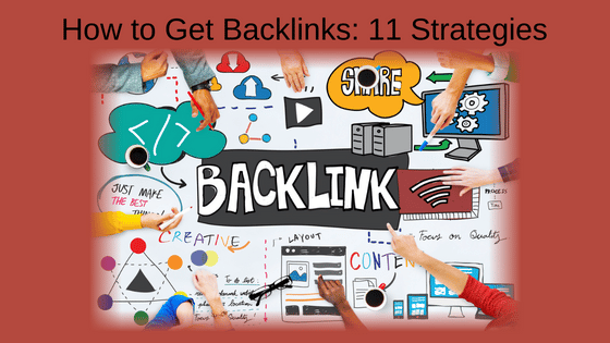 How to Get Backlinks: 11 Strategies