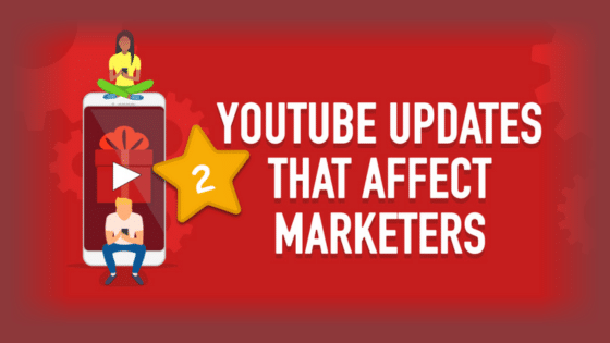 YouTube Updates That Affect Marketers Number 2