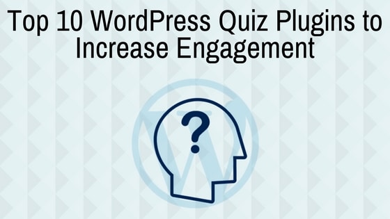 top 10 WordPress Quiz Plugins for engagement