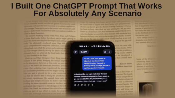 I Built One ChatGPT Prompt That Works For Absolutely Any Scenario