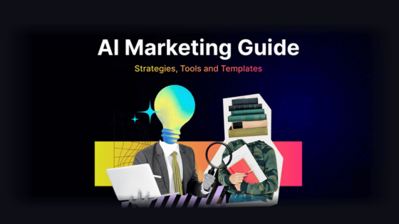 AI Marketing Guide for 2026 (Strategies, Tools and Templates)