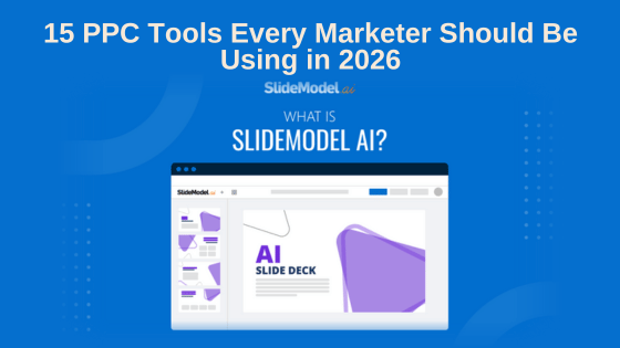 15 PPC Tools Every Marketer Should Be Using in 2026