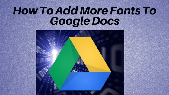 How to add more fonts to Google Docs