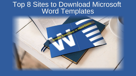 Top 8 Sites to Download Microsoft Word Templates