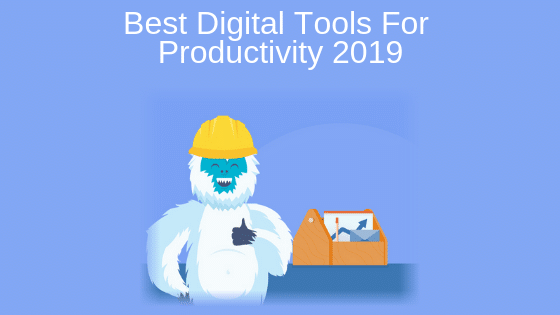 Best Digital Tools for Productivity 2019