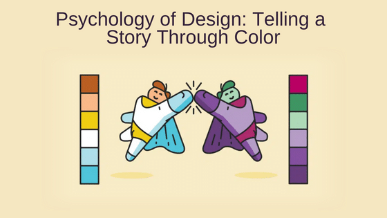 Psychology of Design: Telling a Story Through Color