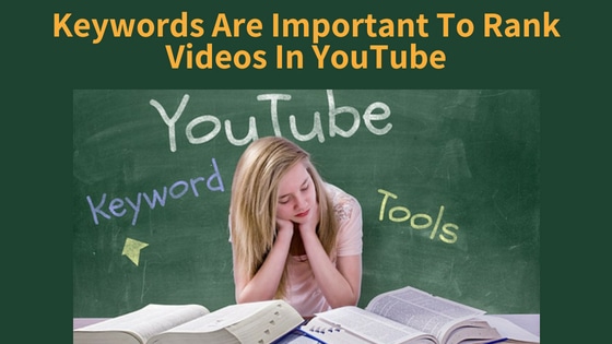 Keywords Are Important To Rank Videos In YouTube