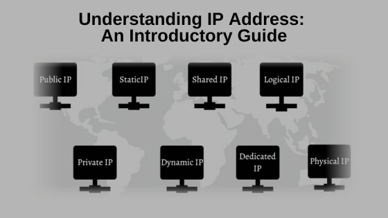 Understanding IP Address: An Introductory Guide