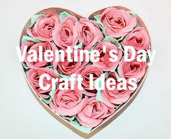 Cute Valentine's Day Craft Ideas