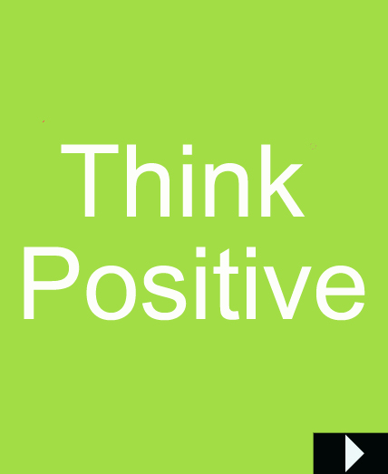 10 Ideas to Help You Think Positively