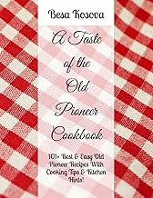 A Taste of The Old Pioneer Cookbook