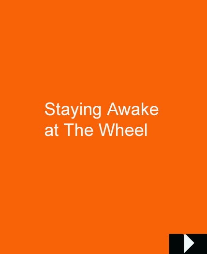 Staying Awake at The Wheel
