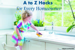 A-Z Hacks for Homeowners