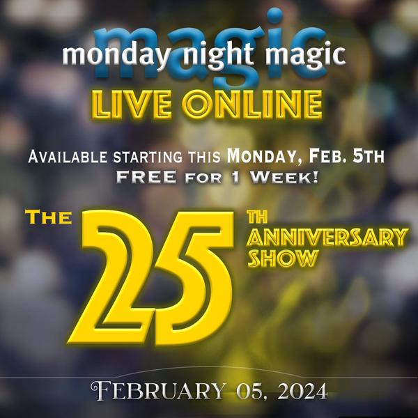 The 'Best Of' Monday Night Magic: Live Online - the 25th Anniversary Episode 