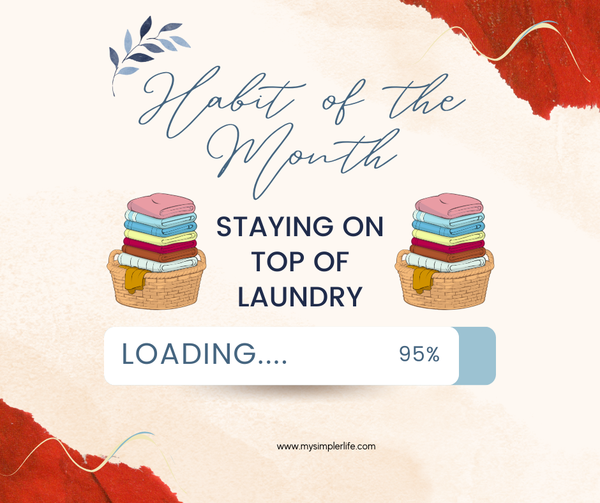 Habit of the Month: Staying on Top of the Laundry