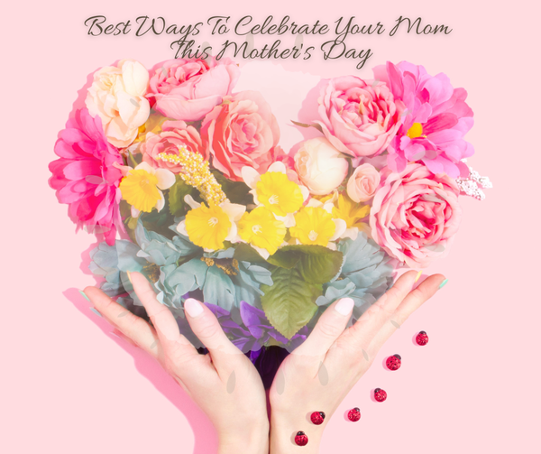 For Mother's Day